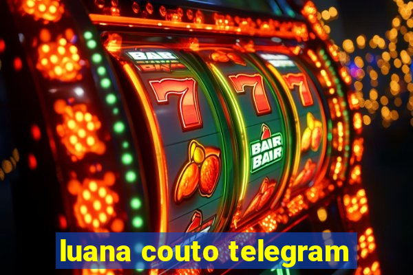 luana couto telegram